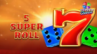 5 Super Roll Clover Chance