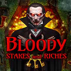 Bloody Stakes and Riches