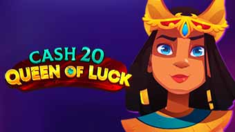 Cash 20 Queen of Luck